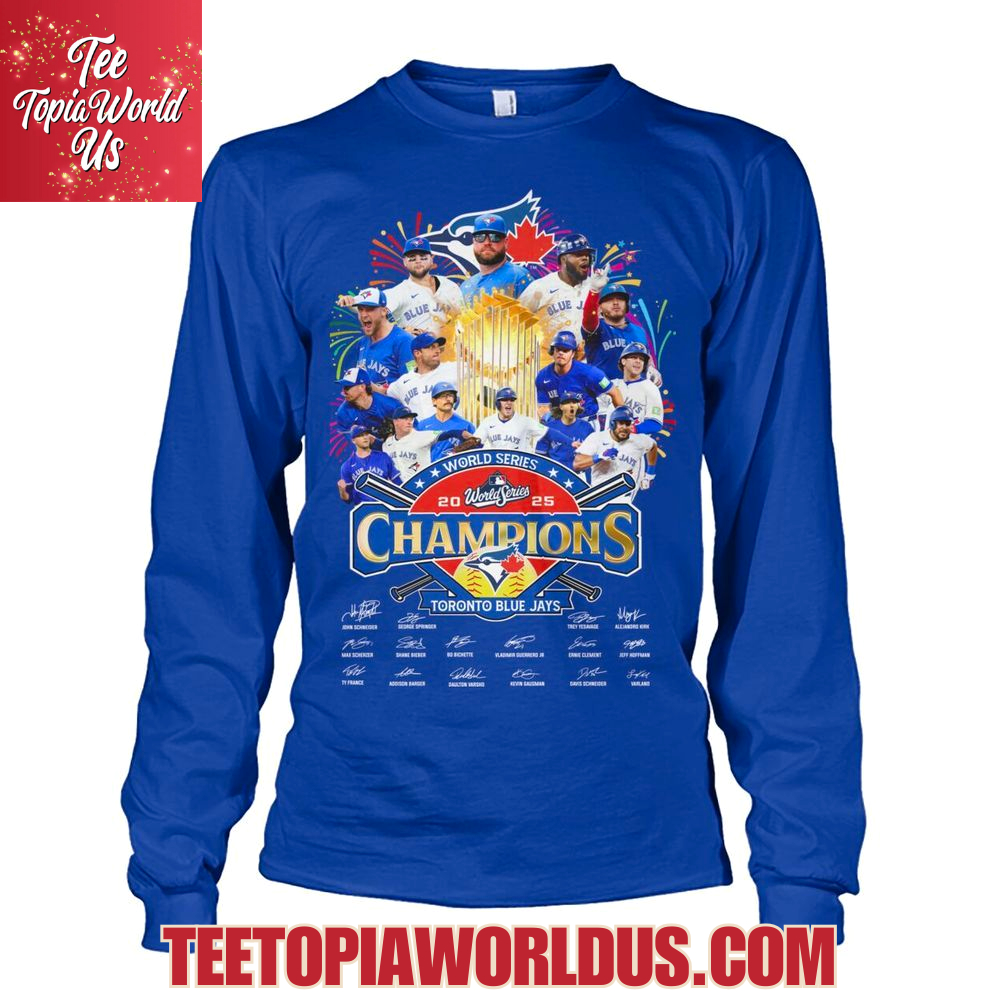 World Series 2025 Champions Toronto Blue Jays T-Shirt World Series 2025 Champions Toronto Blue Jays T-Shirt