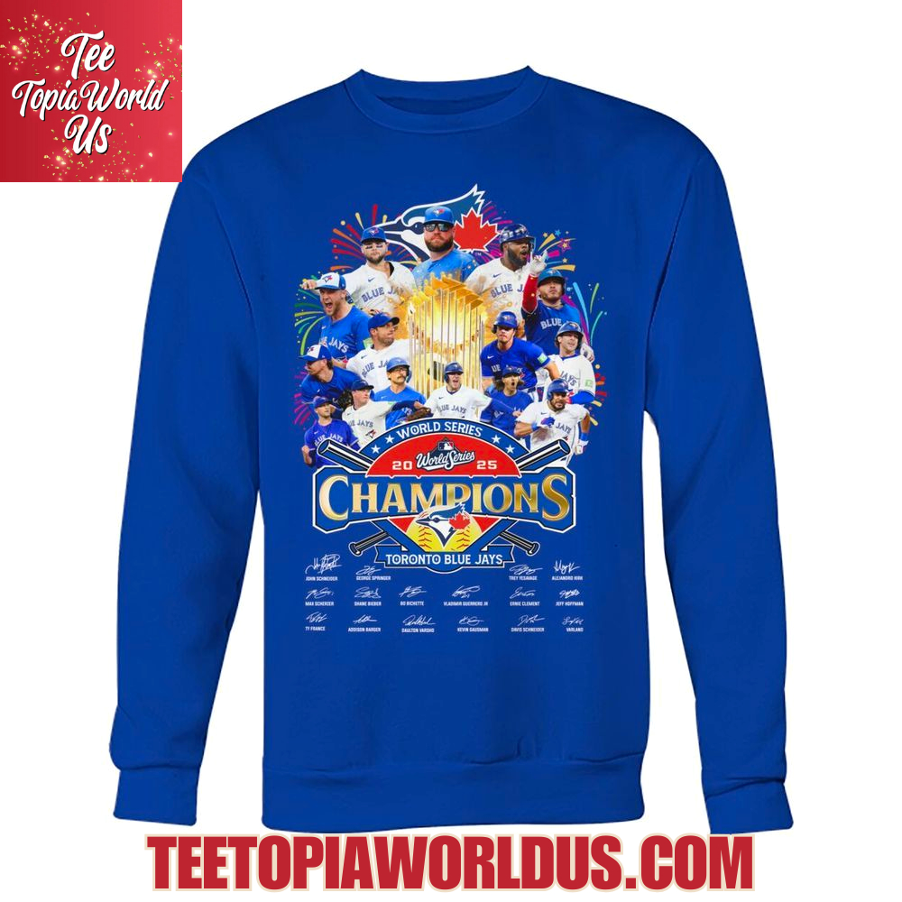 World Series 2025 Champions Toronto Blue Jays T-Shirt World Series 2025 Champions Toronto Blue Jays T-Shirt