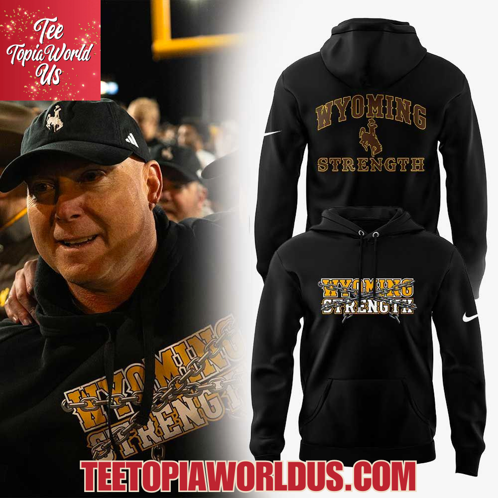 Wyoming Cowboy Strength 2025 Hoodie Wyoming Cowboy Strength 2025 Hoodie
