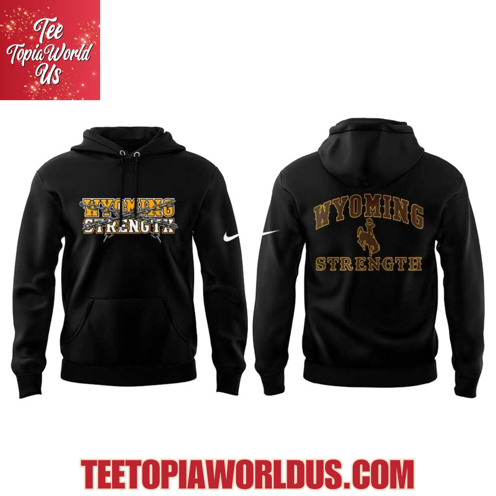 Wyoming Cowboy Strength 2025 Hoodie Wyoming Cowboy Strength 2025 Hoodie